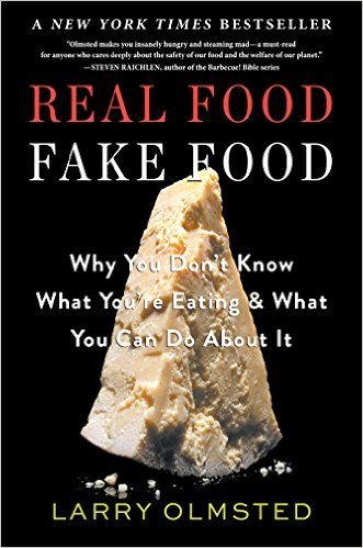 real food fake food larry olmsted | www.alldayieat.com