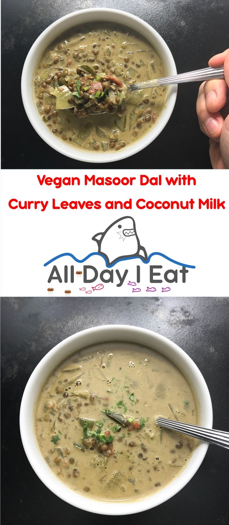 Vegan Masoor Dal with Curry Leaves and Coconut Milk. A rich and delicious way to get a taste of India in your diet | www.alldayieat.com