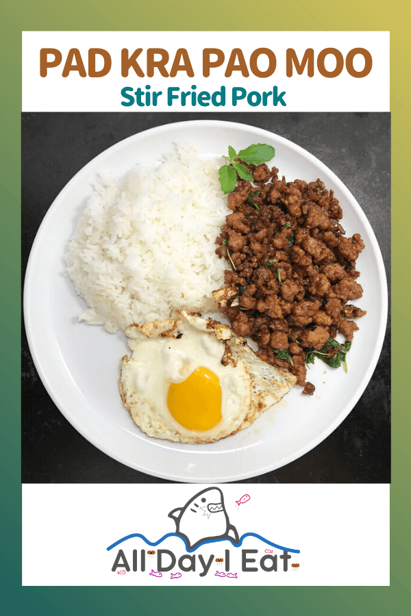 Pad Kra Pao Moo (Stir Fried Pork with Thai Holy Basil)