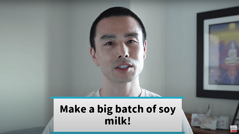 Make soy milk in big batch