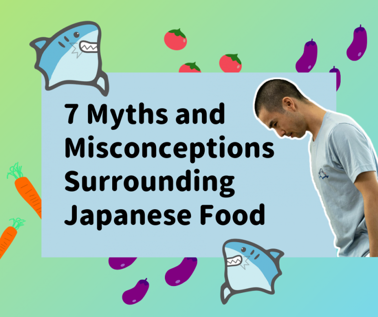 7 Myths and Misconceptions Surrounding Japanese Food
