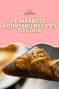 How To Cook Konnyaku | 3 Japanese konnyaku recipes to cook