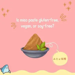 Is miso paste gluten-free, vegan, or soy-free