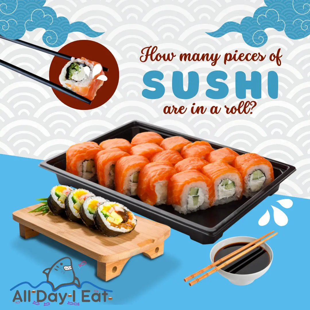 Sushi roll - number of pieces.