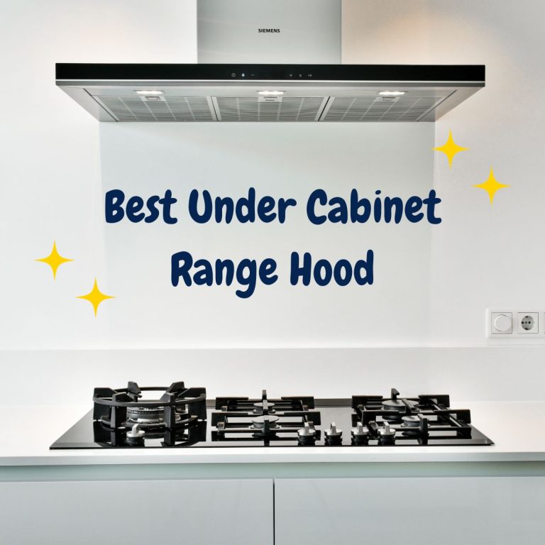 Best Under Cabinet Range Hood